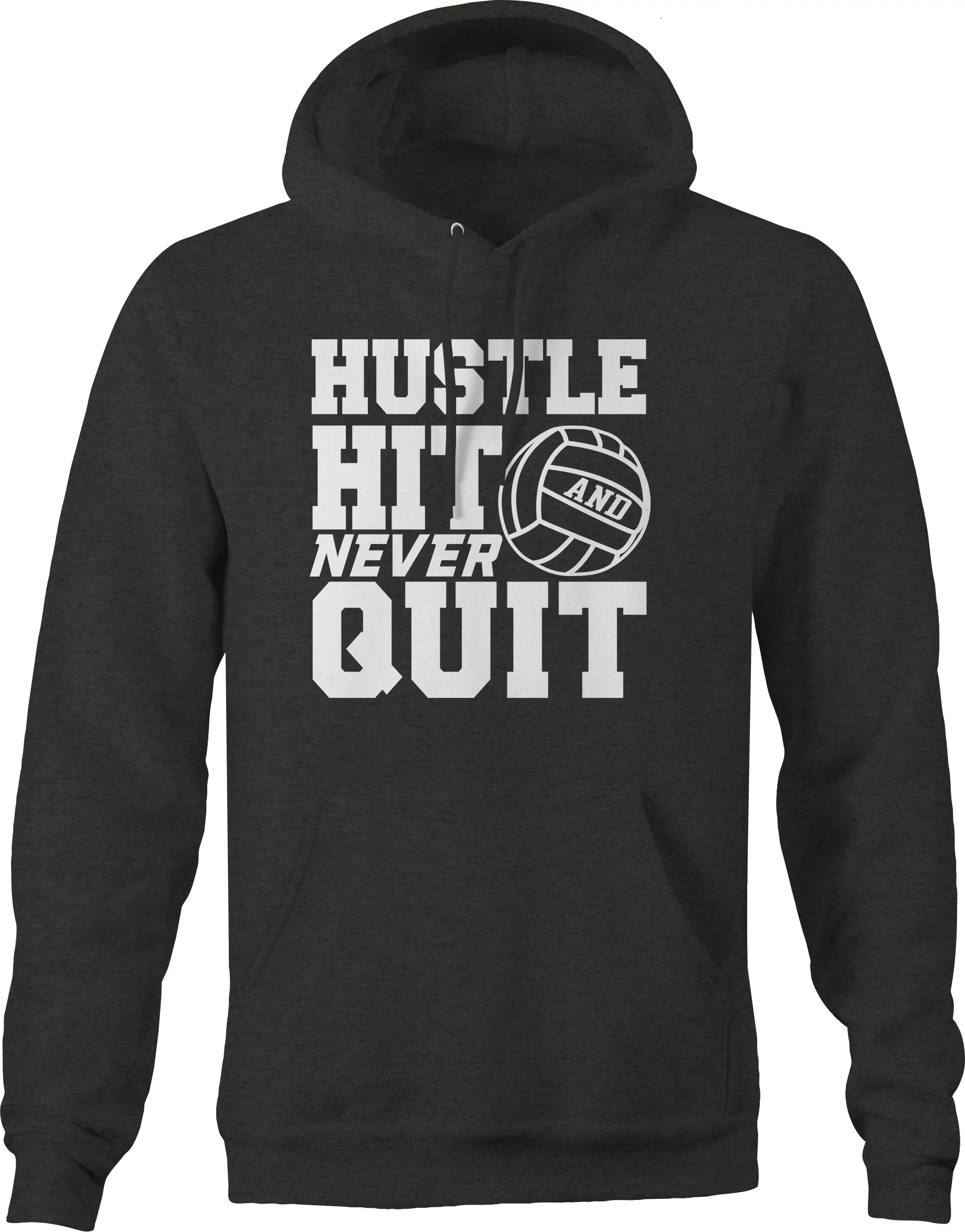 Hustle Hit Never Quit Volleyball Sports Sweatshirt for Men Small Dark Gray