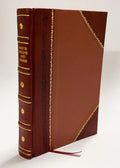 Briot and Bouquet'S Elements of Analytical Geometry of Two Dimensions (1896) [Leather Bound]