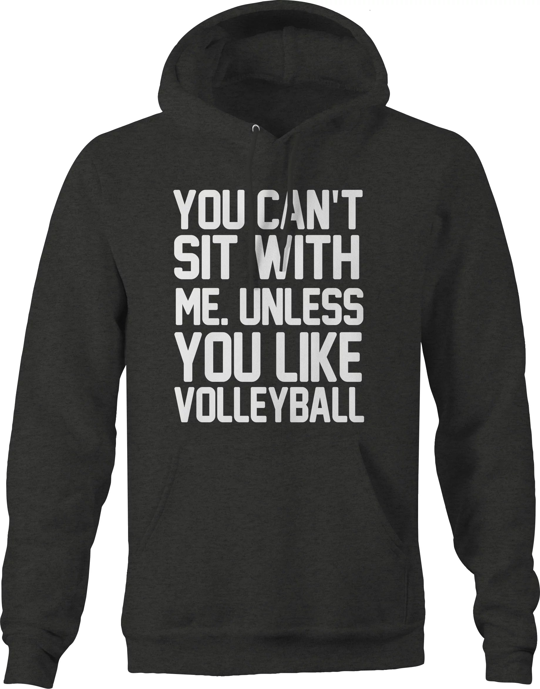 Can't Sit Me Unless You Like Volleyball Sports Sweatshirt for Men Small Dark Gray